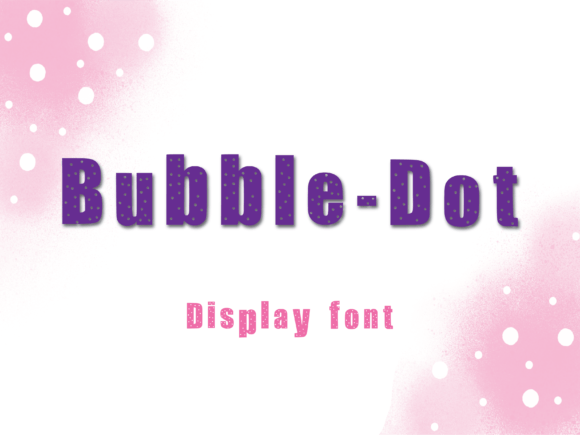 Bubble-dot: A Playful Display Font for Editorial Design