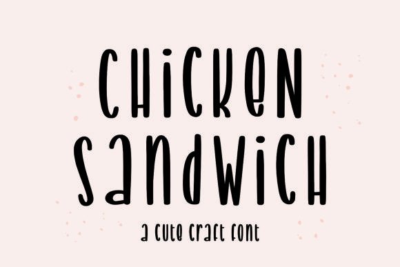 Chicken Sandwich: A Font That Adds Personality to Every Project