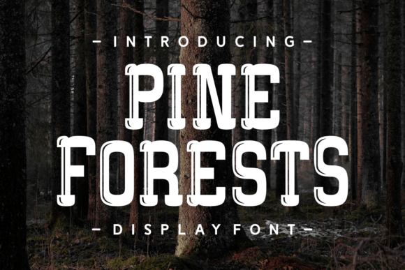 Pine Forests: A Font for Bold Web Design