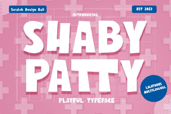 Shaby Patty: A Font That Brings Retro Charm to Modern Branding