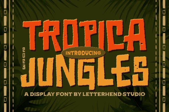 Tropica Jungles: A Font for Crafting with Character